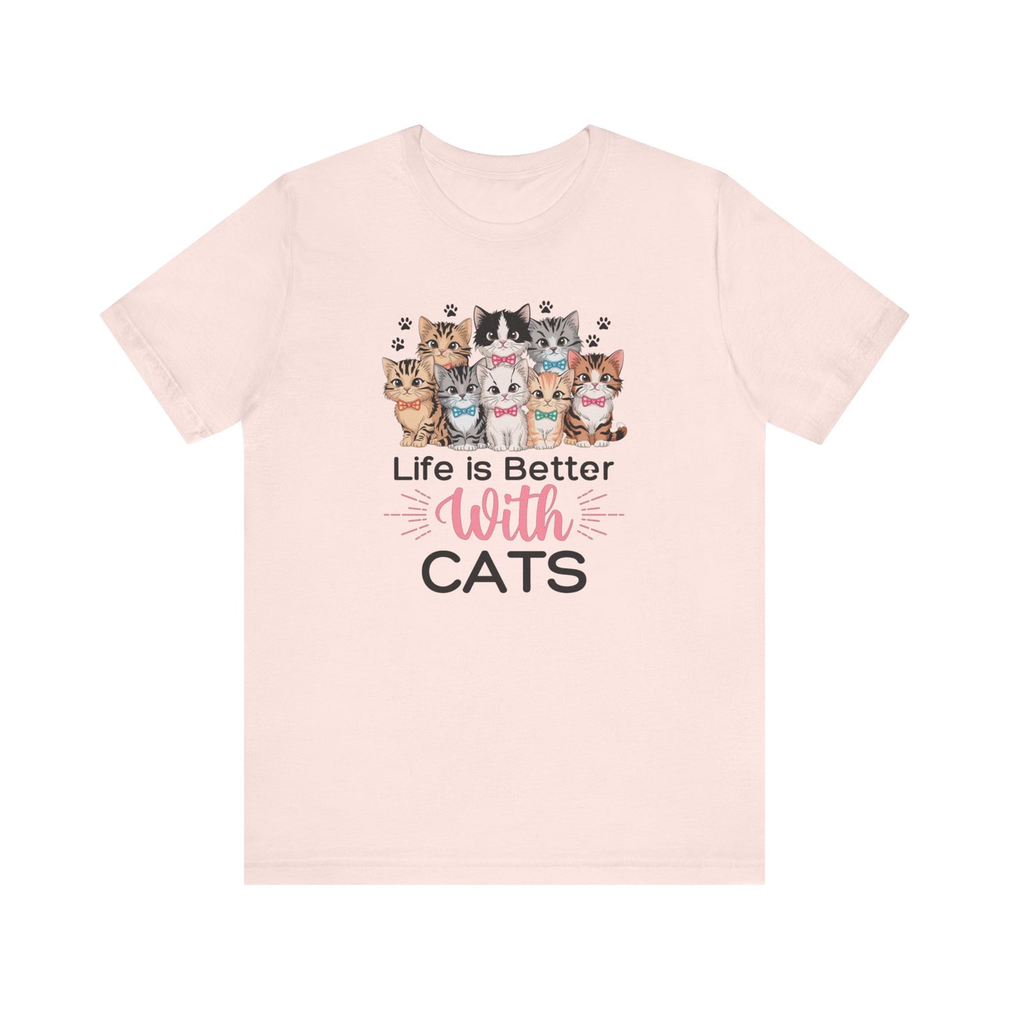 Life Is Better With Cats Shirt