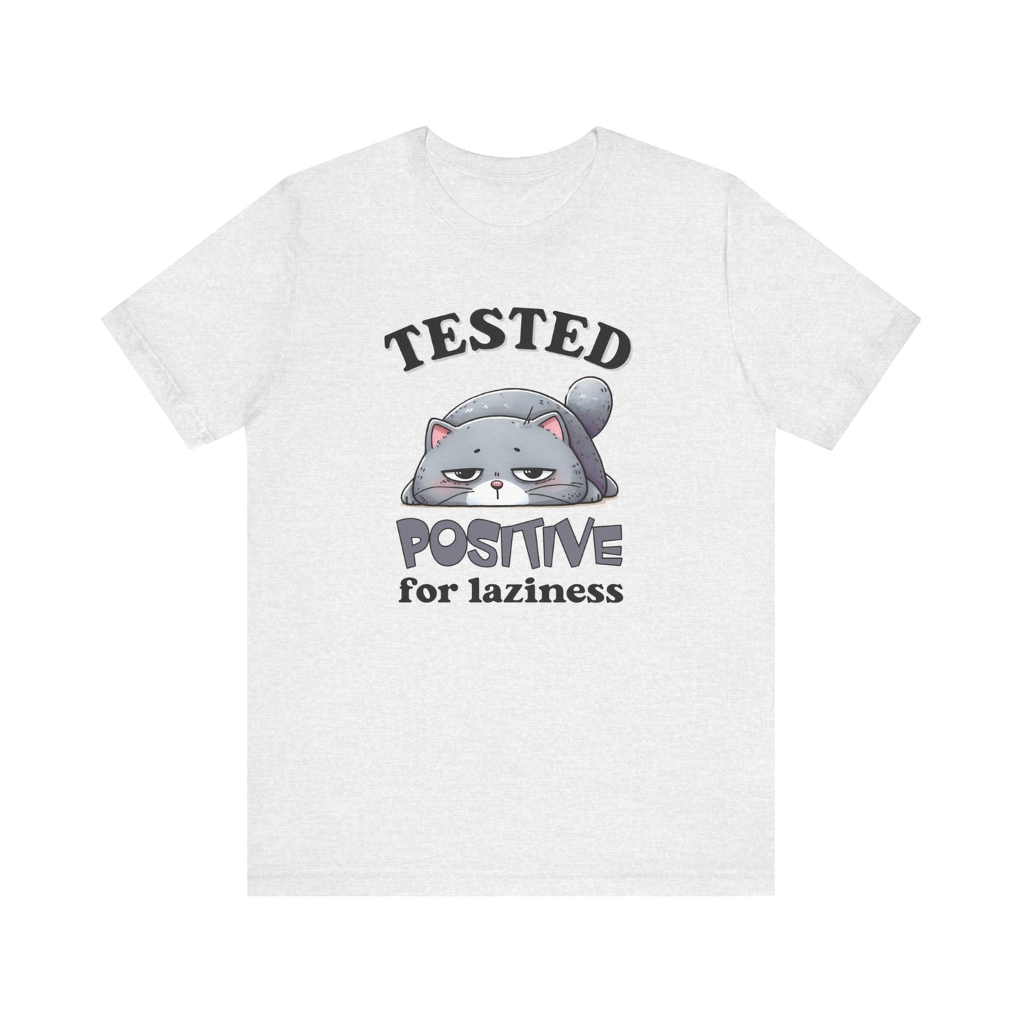 Tested Positive For Laziness Funny Cat Shirt