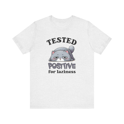 Tested Positive For Laziness Funny Cat Shirt