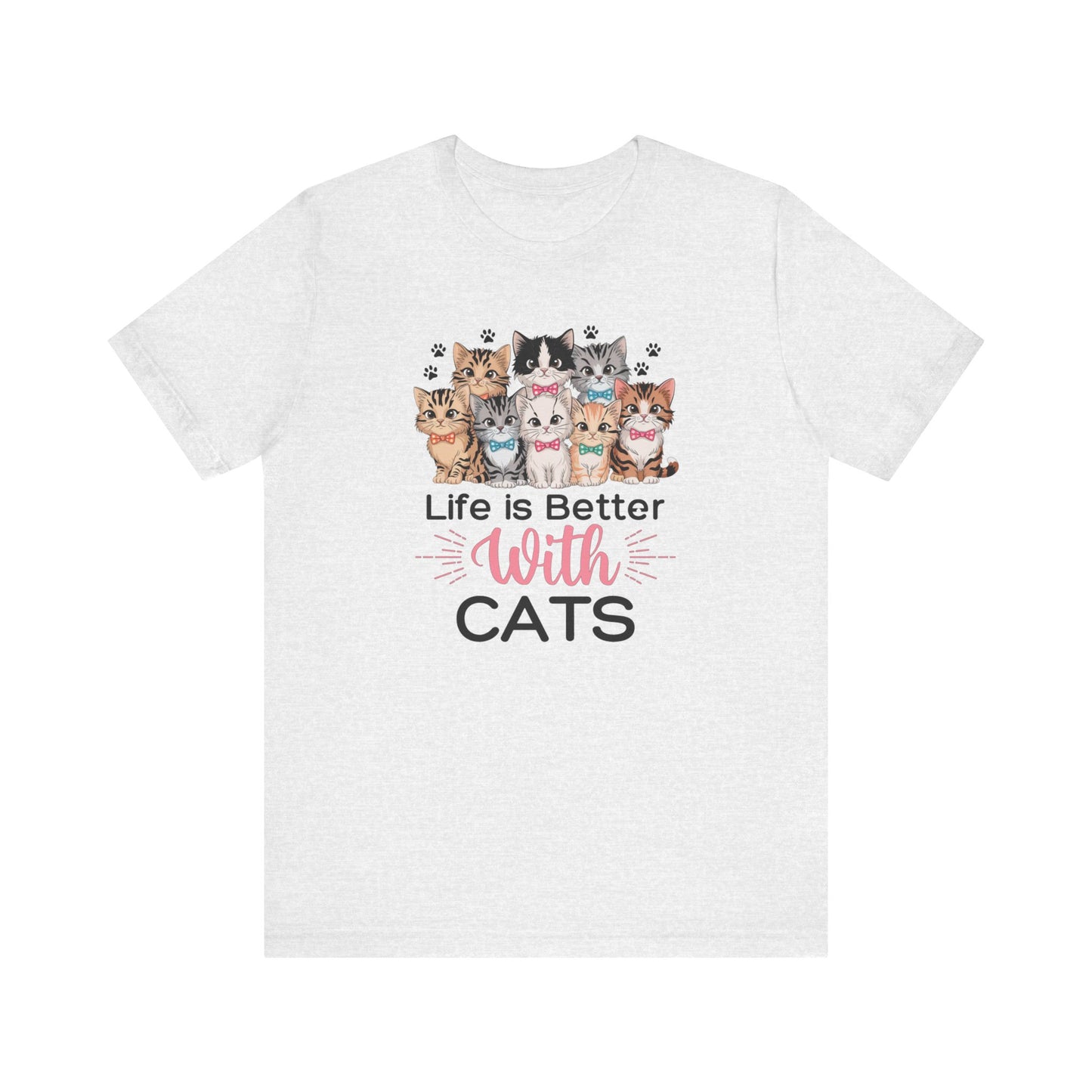 Life Is Better With Cats Shirt