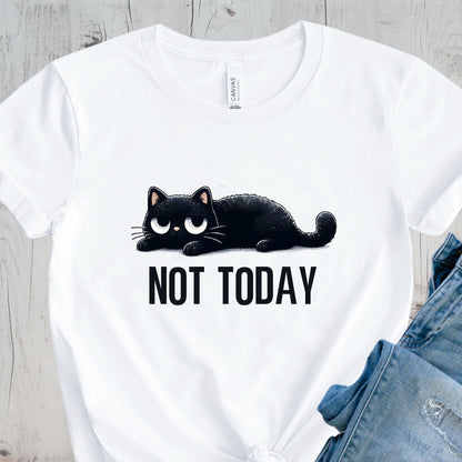 Funny Not Today Black Cat Shirt